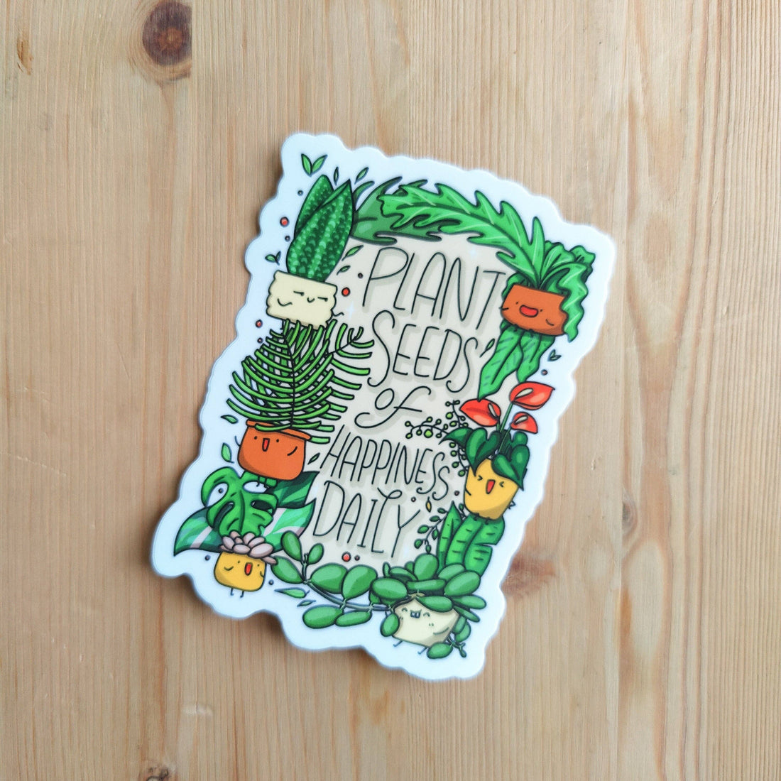 Plant seeds of Happiness Daily Vinyl Sticker
